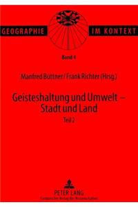 Geisteshaltung Und Umwelt - Stadt Und Land. Teil 2