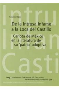 de la Intrusa Infame a la Loca del Castillo