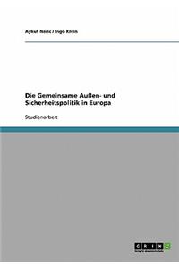 Die Gemeinsame Außen- und Sicherheitspolitik in Europa