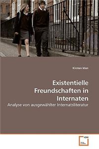 Existentielle Freundschaften in Internaten