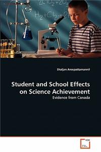 Student and School Effects on Science Achievement