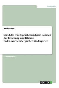 Stand des Zweitspracherwerbs im Rahmen der Erziehung und Bildung baden-württembergischer Kindergärten