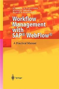 Workflow Management with Sap(r) Webflow(r)