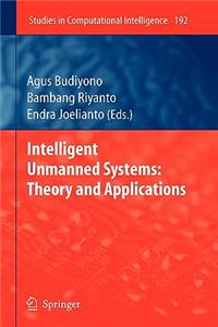 Intelligent Unmanned Systems: Theory and Applications