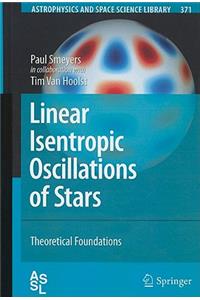 Linear Isentropic Oscillations of Stars