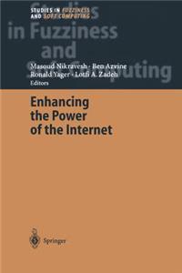 Enhancing the Power of the Internet