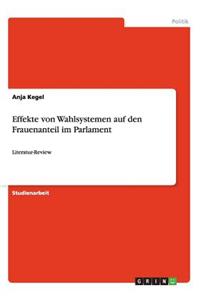 Effekte von Wahlsystemen auf den Frauenanteil im Parlament: Literatur-Review