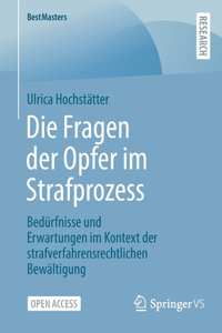 Die Fragen Der Opfer Im Strafprozess