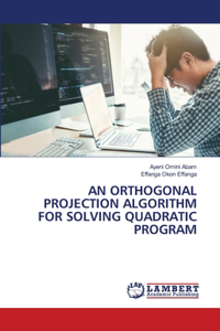 An Orthogonal Projection Algorithm for Solving Quadratic Program