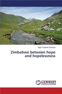 Zimbabwe between hope and hopelessness