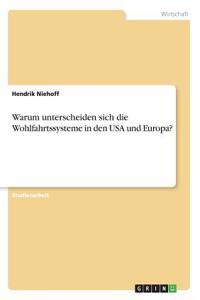 Warum unterscheiden sich die Wohlfahrtssysteme in den USA und Europa?