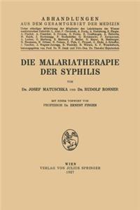 Die Malariatherapie der Syphilis