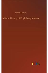 Short History of English Agriculture