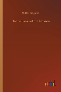 On the Banks of the Amazon
