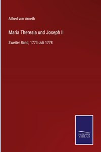 Maria Theresia und Joseph II