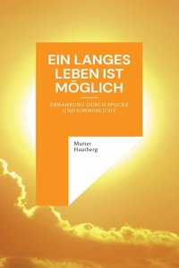 langes Leben ist möglich