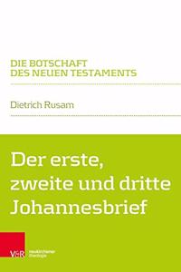 Der Erste, Zweite Und Dritte Johannesbrief