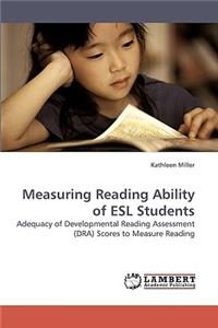 Measuring Reading Ability of ESL Students