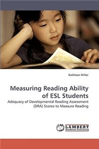 Measuring Reading Ability of ESL Students