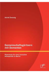 Gemeinschaftsgärtnern mit Dementen
