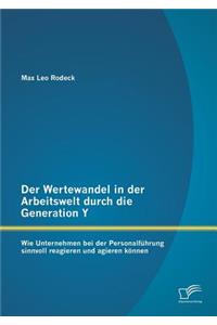 Der Wertewandel in der Arbeitswelt durch die Generation Y