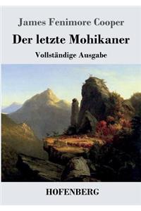letzte Mohikaner