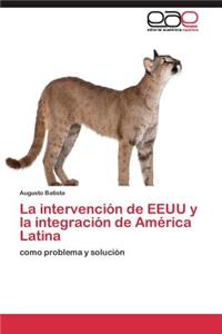 intervención de EEUU y la integración de América Latina