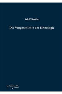 Die Vorgeschichte der Ethnologie