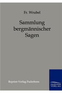 Sammlung bergmännischer Sagen