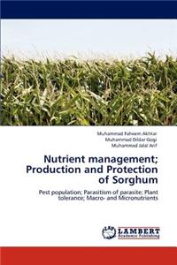 Nutrient Management; Production and Protection of Sorghum