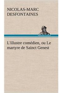 L'illustre comédien, ou Le martyre de Sainct Genest
