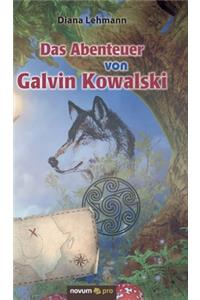 Abenteuer von Galvin Kowalski