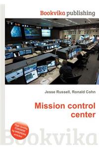 Mission Control Center