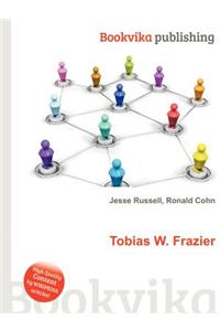 Tobias W. Frazier