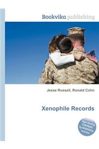 Xenophile Records