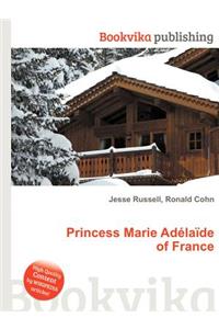 Princess Marie Adelaide of France