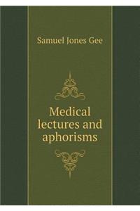 Medical Lectures and Aphorisms