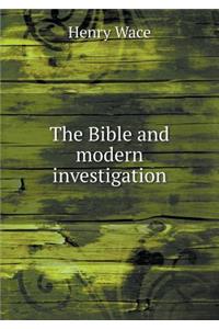 The Bible and Modern Investigation