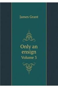 Only an ensign Volume 3