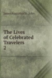 Lives of Celebrated Travelers