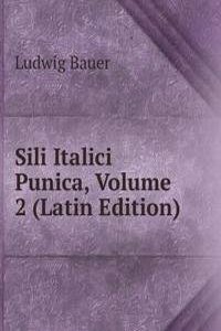 Sili Italici Punica, Volume 2 (Latin Edition)