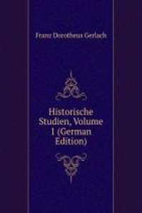 Historische Studien, Volume 1 (German Edition)
