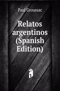 Relatos argentinos (Spanish Edition)
