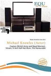Michael Knowles (Actor)