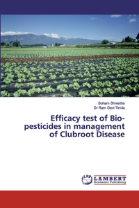 Efficacy test of Bio-pesticides in management of Clubroot Disease