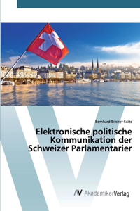 Elektronische politische Kommunikation der Schweizer Parlamentarier