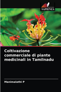 Coltivazione commerciale di piante medicinali in Tamilnadu