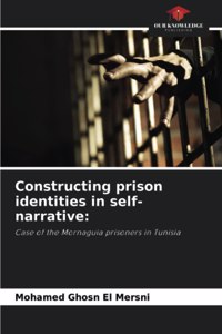 Constructing prison identities in self-narrative
