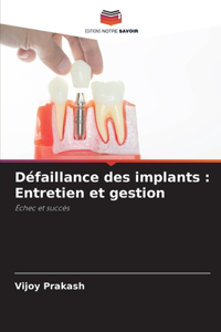 Défaillance des implants