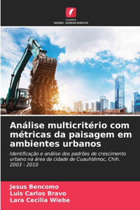 Análise multicritério com métricas da paisagem em ambientes urbanos